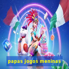 papas jogos meninas